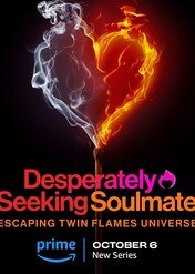 W poszukiwaniu bratniej duszy: ucieczka z uniwersum Twin Flames / Desperately Seeking Soulmate: Escaping Twin Flames Universe