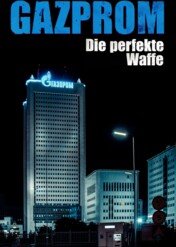 W szponach Gazpromu / In the Grip of Gazprom