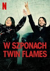 W szponach Twin Flames / Escaping Twin Flames