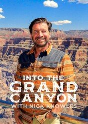 W Wielkim Kanionie z Nickiem Knowlesem / Nick Knowles Into the Grand Canyon