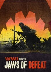 WWI: From the Jaws of Defeat / WWI: From the Jaws of Defeat