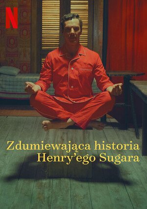 Zdumiewająca historia Henry’ego Sugara (2023) Lektor PL