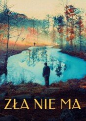 Zła nie ma / Evil Does Not Exist