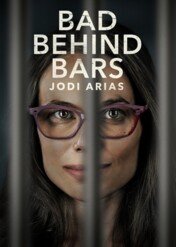 Zło zza krat: historia Jodi Arias / Bad Behind Bars: Jodi Arias