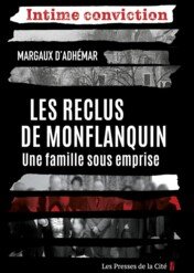 Zniewoleni. Rodzina w pułapce strachu / Les reclus, une famille sous emprise