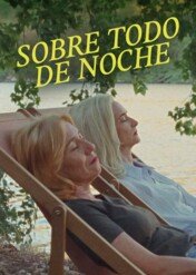 Zwłaszcza nocą / Foremost by Night