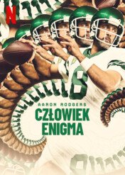 Aaron Rodgers: Człowiek enigma / Aaron Rodgers: Enigma