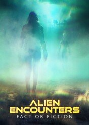 Spotkania z obcymi: fakty czy mity / Alien Encounters: Fact or Fiction
