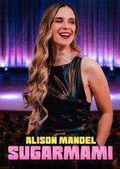 Alison Mandel: Sugar Mommy / Alison Mandel: Sugar Mommy