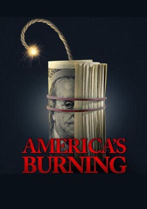 America's Burning / 