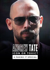 Andrew Tate: Sztuka kłamstwa / Andrew Tate: Icon or Toxic? A Faking It Special