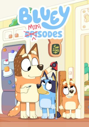 Blue w szortach / Bluey Minisodes