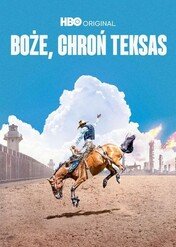 Boże, chroń Teksas / God Save Texas