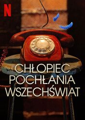 Chłopiec pochłania wszechświat / Boy Swallows Universe