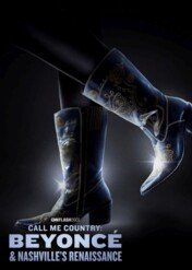 Country to ja: Beyoncé & renesans Nashville / Call Me Country: Beyonce & Nashville's Renaissance
