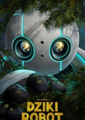 Dziki robot / The Wild Robot