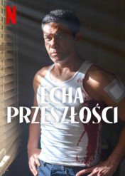Echa przeszłości / Echoes of the Past