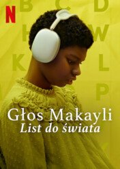 Głos Makayli: List do świata / Makayla's Voice: A Letter to the World