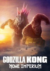 Godzilla i Kong: Nowe imperium / Godzilla x Kong: The New Empire