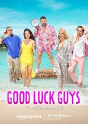 Good Luck Guys / Good Luck Guys