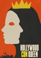 Hollywood, kraina złudy / Hollywood Con Queen