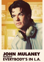 John Mulaney Presents: Everybody’s in L.A. / John Mulaney Presents: Everybody’s in L.A.