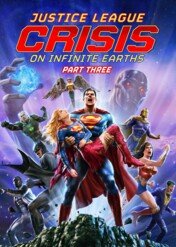 Liga Sprawiedliwości: Kryzys na Nieskończonych Ziemiach, cz. 3 / Justice League: Crisis on Infinite Earths Part Three