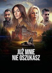 Już mnie nie oszukasz / Fool Me Once