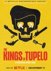 Królowie Tupelo: Przestępcza saga z Południa / The Kings of Tupelo: A Southern Crime Saga