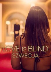 Love is Blind: Szwecja / Love is Blind: Sweden