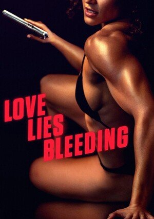 Love Lies Bleeding / 
