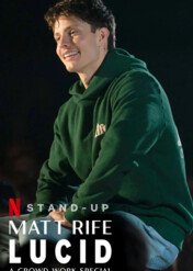 Matt Rife: Lucid - A Crowd Work Special / Matt Rife: Lucid - A Crowd Work Special