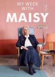 My Week with Maisy / My Week with Maisy