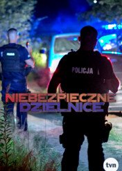Niebezpieczne dzielnice / Niebezpieczne dzielnice