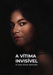 Niewidzialna ofiara: Sprawa Elizy Samudio / An Invisible Victim: The Eliza Samudio Case