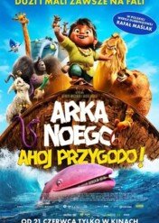 Arka Noego. Ahoj przygodo! / Noah's Ark