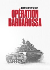 Operacja Barbarossa / Operation Barbarossa: Into the Heart of Darkness