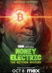 Pieniądz elektroniczny: Tajemnica bitcoina / Money Electric: The Bitcoin Mystery