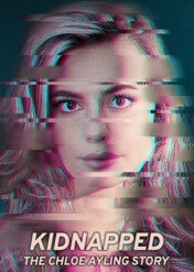 Porwana: historia Chloe Ayling / Kidnapped: The Chloe Ayling Story