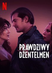 Prawdziwy dżentelmen / A True Gentleman