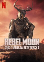 Rebel Moon – część 2: wersja reżyserska / Rebel Moon - Chapter Two: Curse Of Forgiveness