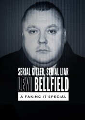 Serial Killer, Serial Liar Levi Bellfield: Sztuka kłamstwa / Serial Killer, Serial Liar Levi Bellfield: A Faking It Special