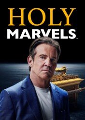 Skarby mistycznego świata / Holy Marvels With Dennis Quaid