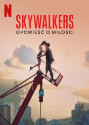 Skywalkers: Opowieść o miłości / Skywalkers: A Love Story