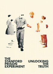 Stanfordzki eskperyment więzienny: odkrywając prawdę / The Stanford Prison Experiment: Unlocking the Truth