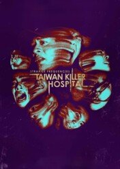 Strange Frequencies: Taiwan Killer Hospital / Strange Frequencies: Taiwan Killer Hospital