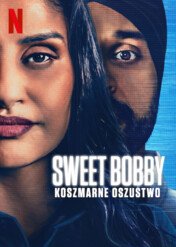 Sweet Bobby: Koszmarne oszustwo / Sweet Bobby: My Catfish Nightmare