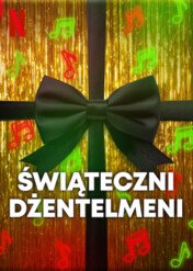 Świąteczni dżentelmeni / The Merry Gentlemen