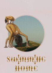 Płynąc do domu / Swimming Home