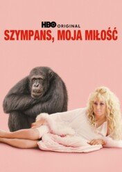 Szympans, moja miłość / Chimp Crazy